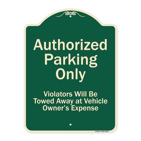 Signmission Designer Series-Authorized Parking Violators Will Be Towed Away Owner, 24" x 18", G-1824-9996 A-DES-G-1824-9996